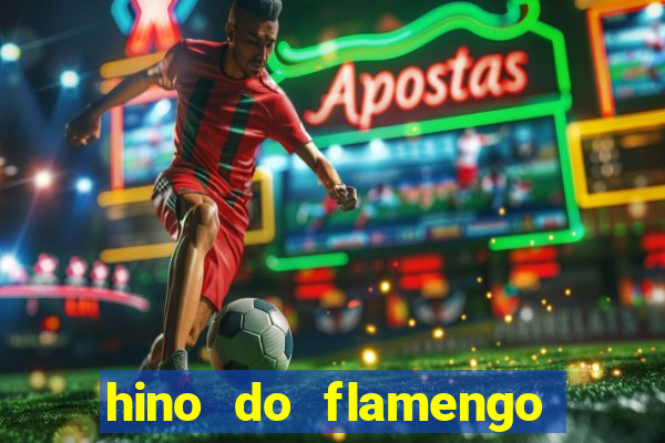 hino do flamengo para toque de celular